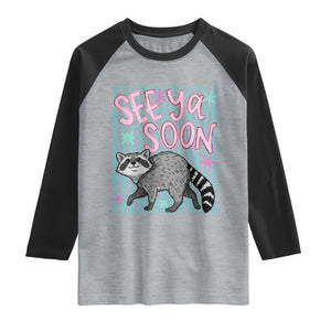 See Ya Soon Raccoon Raglan Shirt Funny Last Day of School TS14 Heather Gray Black Print Your Wear