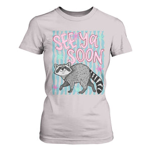 See Ya Soon Raccoon T Shirt For Women Funny Last Day of School TS14 Ice Gray Print Your Wear
