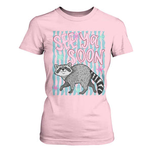 See Ya Soon Raccoon T Shirt For Women Funny Last Day of School TS14 Light Pink Print Your Wear