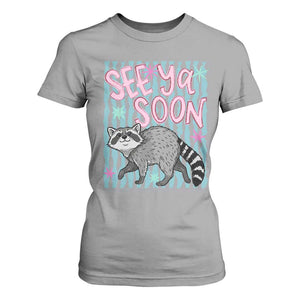 See Ya Soon Raccoon T Shirt For Women Funny Last Day of School TS14 Sport Gray Print Your Wear
