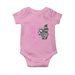 See Ya Soon Raccoon Baby Onesie Funny Last Day Of School TS14 Light Pink Print Your Wear