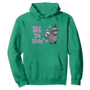 See Ya Soon Raccoon Hoodie Funny Last Day Of School TS14 Irish Green Print Your Wear