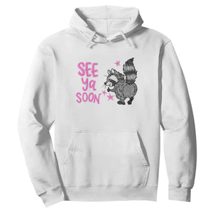 See Ya Soon Raccoon Hoodie Funny Last Day Of School TS14 White Print Your Wear