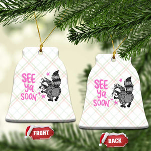 See Ya Soon Raccoon Ceramic Ornament Funny Last Day Of School TS14 Print Your Wear