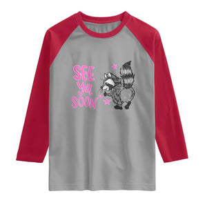 See Ya Soon Raccoon Raglan Shirt Funny Last Day Of School TS14 Sport Gray Red Print Your Wear