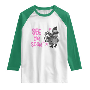 See Ya Soon Raccoon Raglan Shirt Funny Last Day Of School TS14 White Kelly Green Print Your Wear