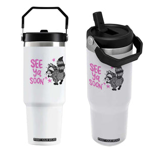 See Ya Soon Raccoon Flip Straw Tumbler Funny Last Day Of School TS14 One Size: 30 oz White Print Your Wear