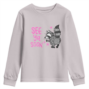 See Ya Soon Raccoon Youth Sweatshirt Funny Last Day Of School TS14 Ice Gray Print Your Wear