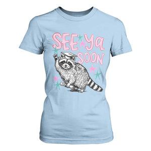 Funny Raccoon Graduation T Shirt For Women Senior Grad 2026 See Ya Soon TS14 Light Blue Print Your Wear