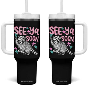 Funny Raccoon Graduation Tumbler With Handle Senior Grad 2026 See Ya Soon TS14 One Size: 40 oz Black Print Your Wear
