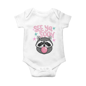 See Ya Soon Baby Onesie Funny Raccoon Summer Last Day Of School TS14 White Print Your Wear