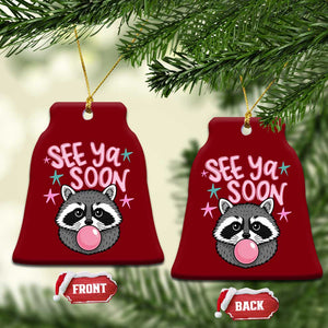 See Ya Soon Ceramic Ornament Funny Raccoon Summer Last Day Of School TS14 Print Your Wear