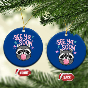 See Ya Soon Ceramic Ornament Funny Raccoon Summer Last Day Of School TS14 1pc Blue Print Your Wear