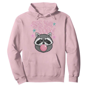 See Ya Soon Hoodie Funny Raccoon Summer Last Day Of School TS14 Light Pink Print Your Wear