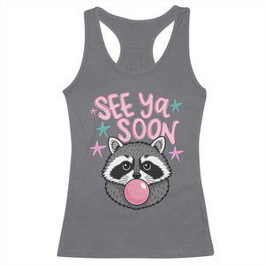 See Ya Soon Racerback Tank Top Funny Raccoon Summer Last Day Of School TS14 Charcoal Print Your Wear