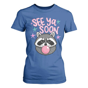 See Ya Soon T Shirt For Women Funny Raccoon Summer Last Day Of School TS14 Royal Blue Print Your Wear