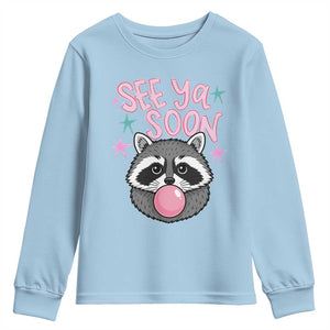 See Ya Soon Youth Sweatshirt Funny Raccoon Summer Last Day Of School TS14 Light Blue Print Your Wear