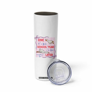 Striped One School Year Later Skinny Tumbler Funny Goose Teacher Summer TS14 Print Your Wear