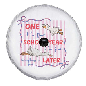 Striped One School Year Later Spare Tire Cover Funny Goose Teacher Summer TS14 Print Your Wear