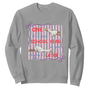 Striped One School Year Later Sweatshirt Funny Goose Teacher Summer TS14 Sport Gray Print Your Wear