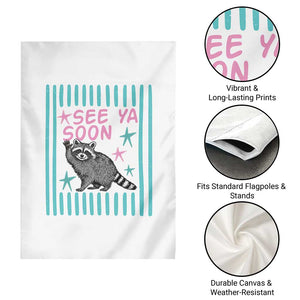 Striped Funny See Ya Soon Racoon Garden Flag Last Day Of School Teacher TS14 Print Your Wear