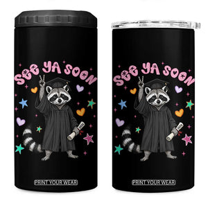 See Ya Soon Raccoon 4 in 1 Can Cooler Tumbler Funny Raccoon Graduation 2026 TS14 One Size: 16 oz Black Print Your Wear