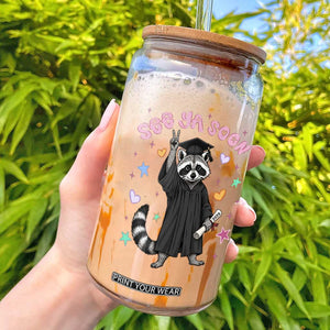 See Ya Soon Raccoon Glass Can Funny Raccoon Graduation 2026 TS14 Black Print Your Wear