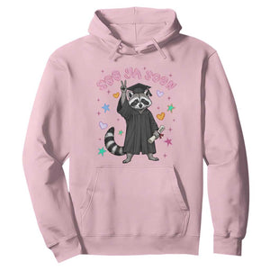 See Ya Soon Raccoon Hoodie Funny Raccoon Graduation 2026 TS14 Light Pink Print Your Wear