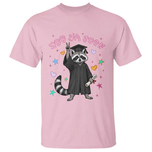 See Ya Soon Raccoon T Shirt Funny Raccoon Graduation 2026 TS14 Light Pink Print Your Wear