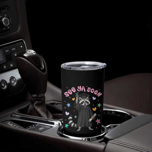 See Ya Soon Raccoon Tumbler Cup Funny Raccoon Graduation 2026 TS14 Print Your Wear