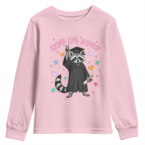 See Ya Soon Raccoon Youth Sweatshirt Funny Raccoon Graduation 2026 TS14 Light Pink Print Your Wear