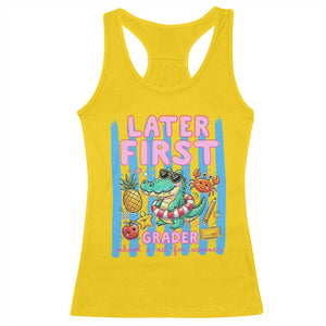 Later First Grader School's Out For Summer Racerback Tank Top Last Day Of School Later Gator Alligator TS14 Daisy Print Your Wear