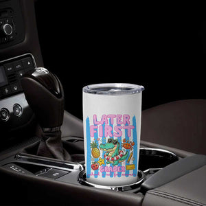 Later First Grader School's Out For Summer Tumbler Cup Last Day Of School Later Gator Alligator TS14 Print Your Wear