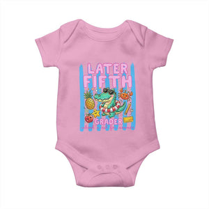 Later Fifth Grader School's Out For Summer Baby Onesie Last Day Of School Later Gator Alligator TS14 Light Pink Print Your Wear