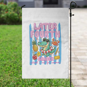 Later Fourth Grader School's Out For Summer Garden Flag Last Day Of School Later Gator Alligator TS14 Print Your Wear