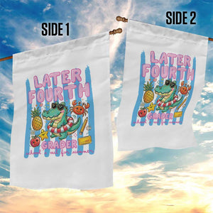 Later Fourth Grader School's Out For Summer Garden Flag Last Day Of School Later Gator Alligator TS14 Print Your Wear