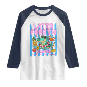 Later Fourth Grader School's Out For Summer Raglan Shirt Last Day Of School Later Gator Alligator TS14 White Navy Print Your Wear