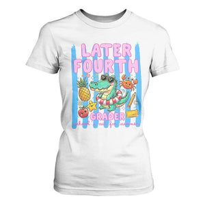 Later Fourth Grader School's Out For Summer T Shirt For Women Last Day Of School Later Gator Alligator TS14 White Print Your Wear