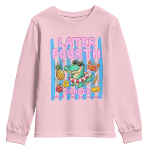 Later Fourth Grader School's Out For Summer Youth Sweatshirt Last Day Of School Later Gator Alligator TS14 Light Pink Print Your Wear