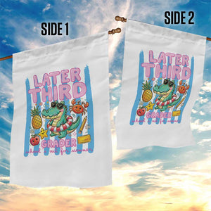 Later Third Grader School's Out For Summer Garden Flag Last Day Of School Later Gator Alligator TS14 Print Your Wear