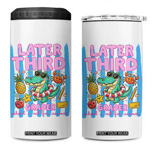 Later Third Grader School's Out For Summer 4 in 1 Can Cooler Tumbler Last Day Of School Later Gator Alligator TS14 One Size: 16 oz White Print Your Wear