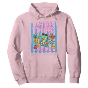 Later Third Grader School's Out For Summer Hoodie Last Day Of School Later Gator Alligator TS14 Light Pink Print Your Wear