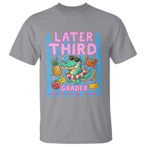 Later Third Grader School's Out For Summer T Shirt Last Day Of School Later Gator Alligator TS14 Sport Gray Print Your Wear