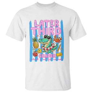 Later Third Grader School's Out For Summer T Shirt Last Day Of School Later Gator Alligator TS14 White Print Your Wear