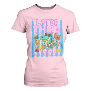 Later Third Grader School's Out For Summer T Shirt For Women Last Day Of School Later Gator Alligator TS14 Light Pink Print Your Wear