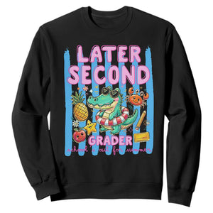 Later Second Grader School's Out For Summer Sweatshirt Last Day Of School Later Gator Alligator TS14 Black Print Your Wear
