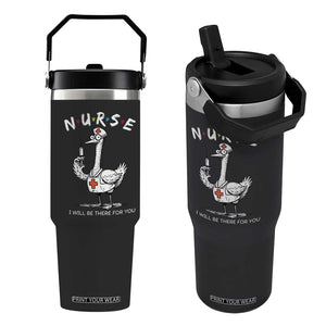 Funny Goose Nurse Flip Straw Tumbler I Will Be There For You Nursing Lovers Humor TS14 One Size: 30 oz Black Print Your Wear