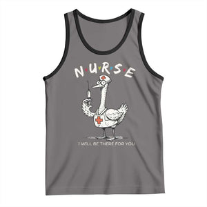Funny Goose Nurse Tank Top I Will Be There For You Nursing Lovers Humor TS14 Deep Heather Black Print Your Wear