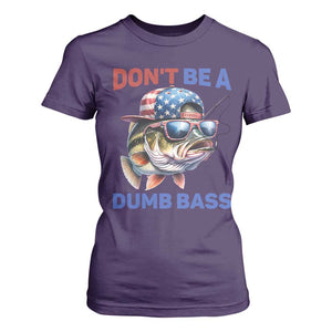 Dont Be A Dumb Bass T Shirt For Women Funny Patriotic Bass Fishing USA Flag Lover TS14 Purple Print Your Wear