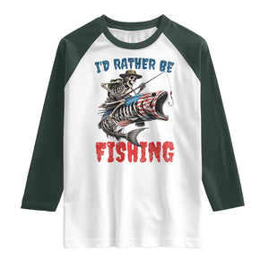 Funny Skeleton Fish Raglan Shirt Id Rather Be Fishing Bass Fisherman Halloween TS14 White Dark Forest Green Print Your Wear